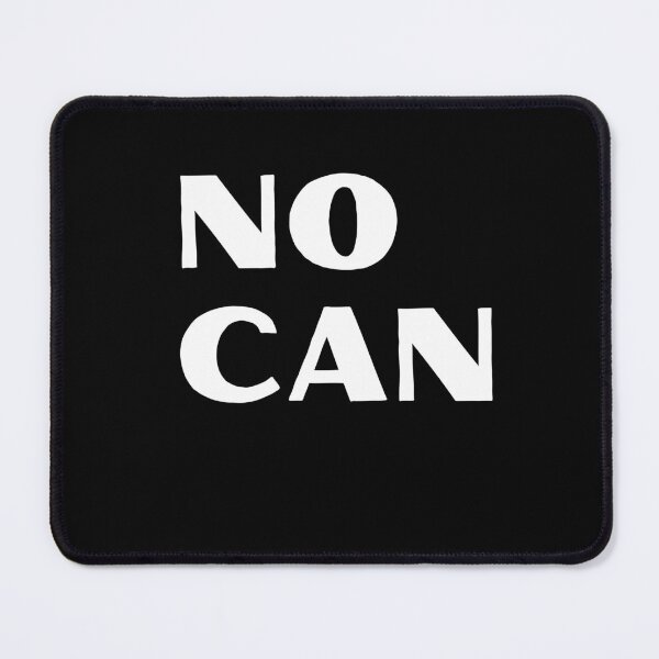 Item preview, No Can designed and sold by Woowee808.