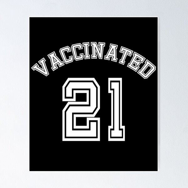 Item preview,  VACCINATED  21 College Sports Look designed and sold by LoveAndDefiance.