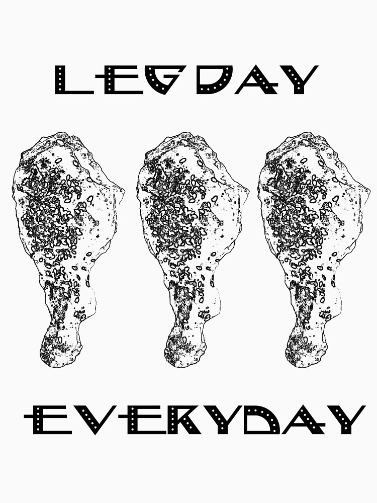 Thumbnail 7 of 7, Essential T-Shirt, Leg Day Everyday designed and sold by Patrickneeds.