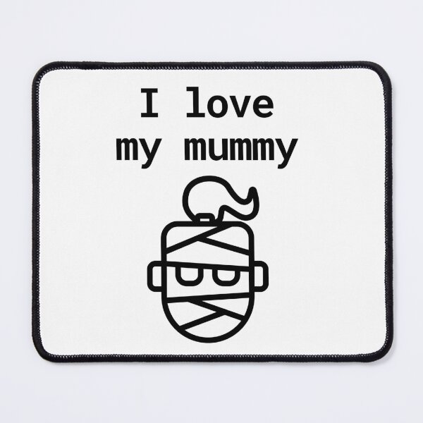 Item preview, I love my Mummy - mum pun, mom pun designed and sold by MerchActually.