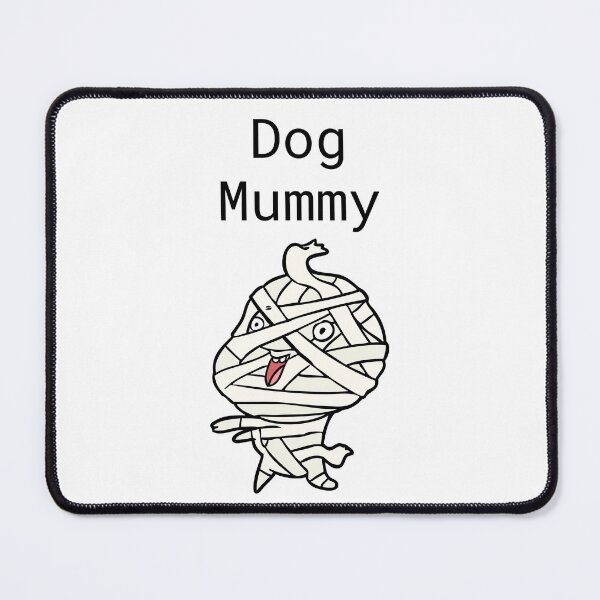Item preview, Dog Mummy - Dog mom - mummy pun designed and sold by MerchActually.