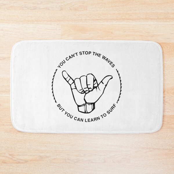 Item preview, Shaka you can't stop the waves but you can learn to surf designed and sold by MadEDesigns.