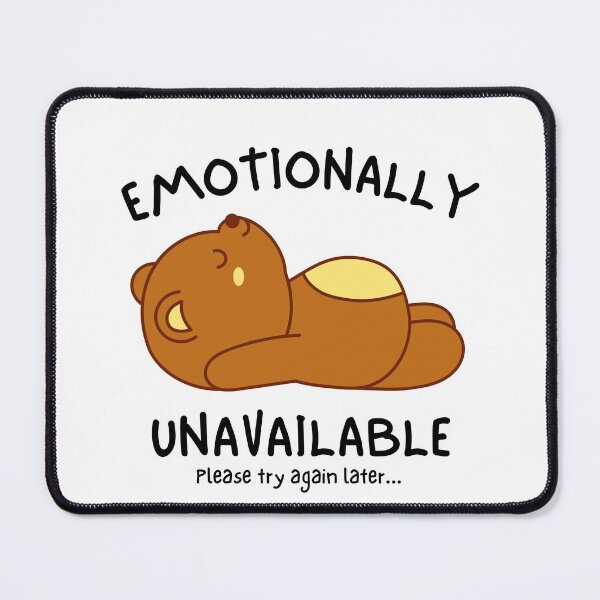 Item preview, Emotionally Unavailable Please Try Again Later - Cute Sleeping Bear designed and sold by Teetee94.