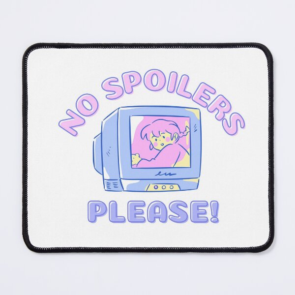 Item preview, Avoid Spoilers, No Spoilers Please! - Funny, cute teenage show designed and sold by Teetee94.