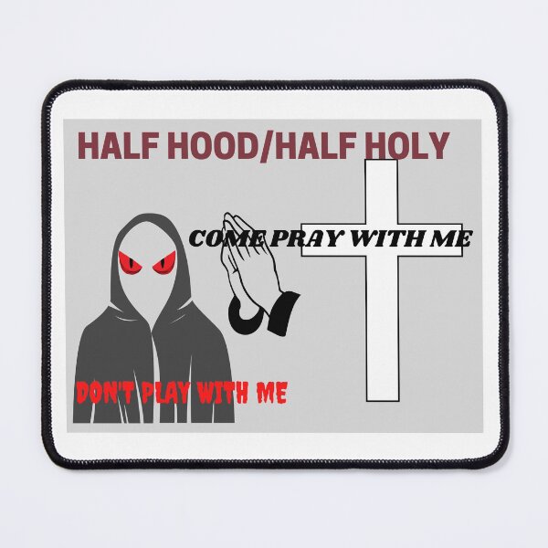 Item preview, Half Hood Half Holy  designed and sold by JustInThreadz.