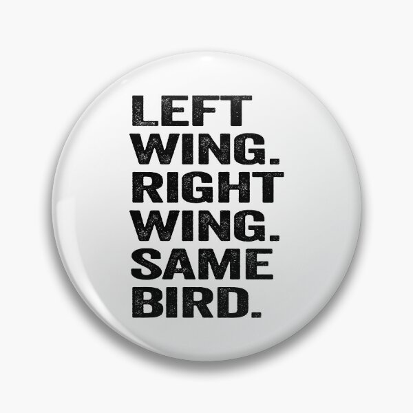 Item preview, Left Wing, Right Wing, Same Bird - Political Quote, Graffiti Art, Black and White designed and sold by CoolArtGeek.