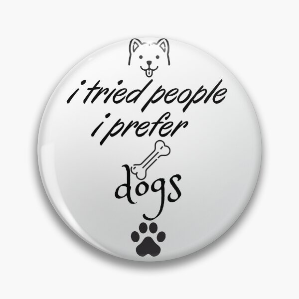 Item preview, i tried people i prefer dogs tshirt, dogs lover tshirt, funny dogs owner tshirt, owner dogs tshirt  designed and sold by Unique styl  DeSigNe.