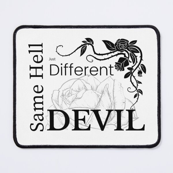 Item preview, Same HELL, just different DEVIL designed and sold by Tiredmenphilo.