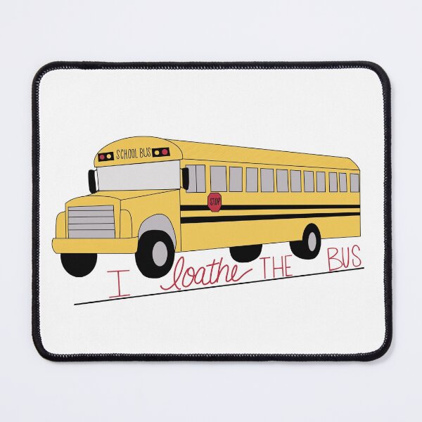Item preview, I loathe the bus designed and sold by ournaturalnest.
