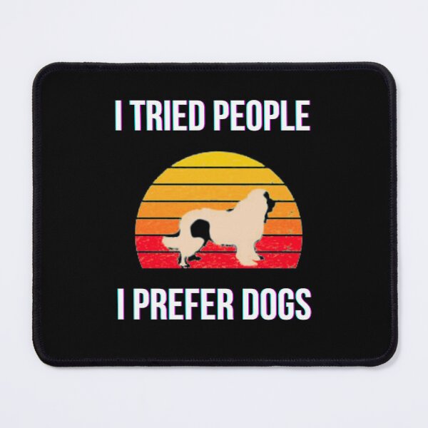 Item preview, i tried people i prefer dogs tshirt, dogs lover tshirt, funny dogs owner tshirt, owner dogs tshirt designed and sold by Unique styl DeSigNe.