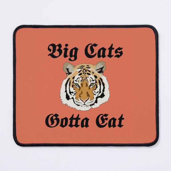 Item preview, Big Cats Gotta Eat designed and sold by Meme Economy.