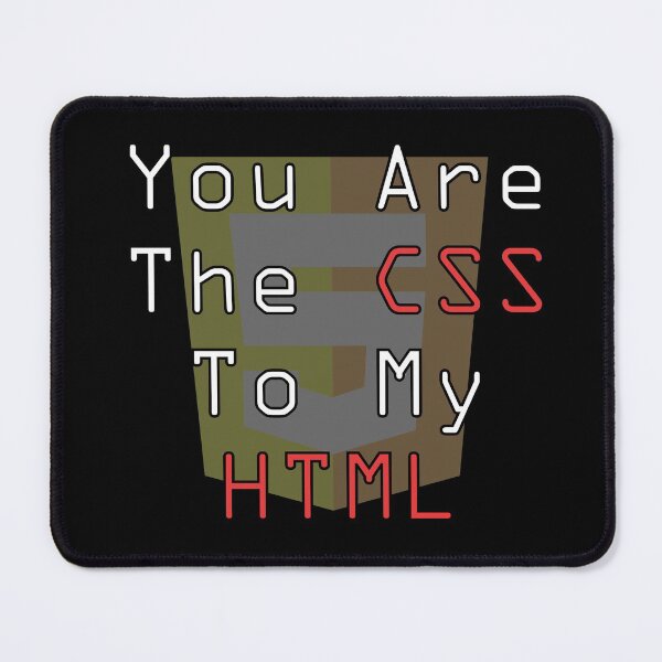 Item preview, You Are the Css to my HTML  designed and sold by Chicledechoclo.