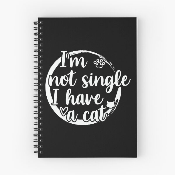 Item preview, Im not single i have a cat designed and sold by krieglkwegeb86.