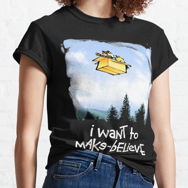 I Want To Make Believe Classic T-Shirt