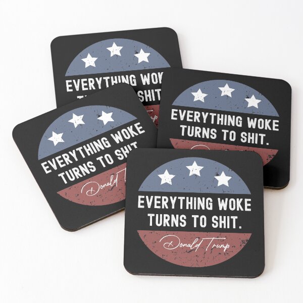 Item preview, Everything Woke Turns To Shit Funny Trump designed and sold by Benomi.