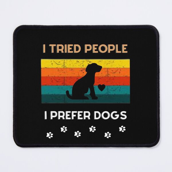 Item preview, i tried people i prefer dogs tshirt, dogs lover tshirt, funny dogs owner tshirt, owner dogs tshirt designed and sold by Unique styl DeSigNe.
