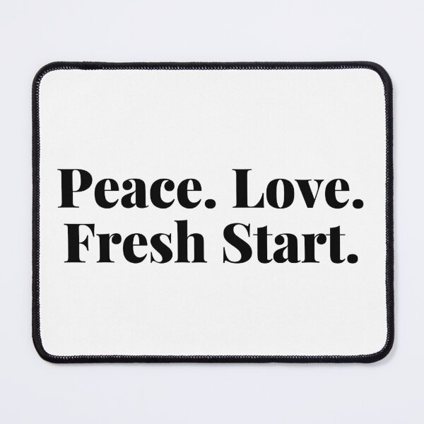 Item preview, Peace. Love. Fresh Start. Happy New Year Quote. designed and sold by That Cheeky Tee.