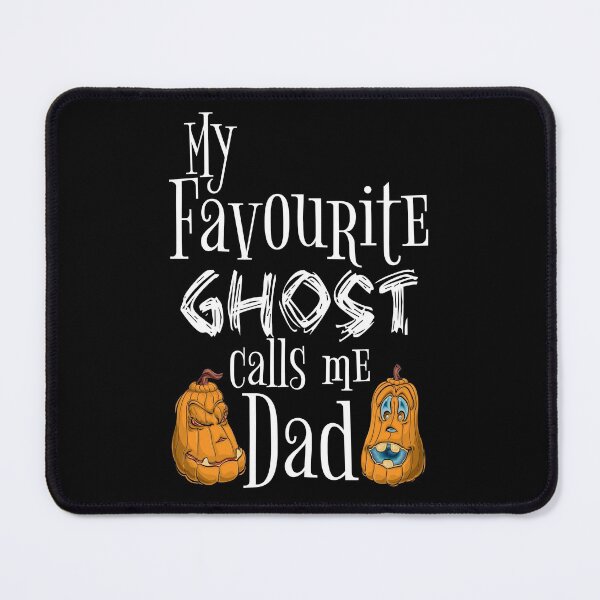 Item preview, My Favourite Ghost Calls Me Dad With Pumpkins designed and sold by Sonatablue.