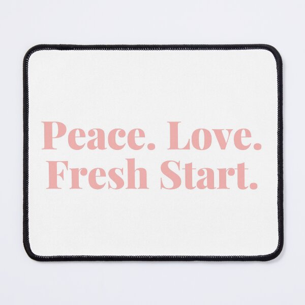 Item preview, Peace. Love. Fresh Start. Happy New Year Quote. designed and sold by That Cheeky Tee.