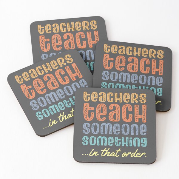 Item preview, Teachers teach someone something in that order (retro rainbow chalk look letters) designed and sold by Ofeefee.