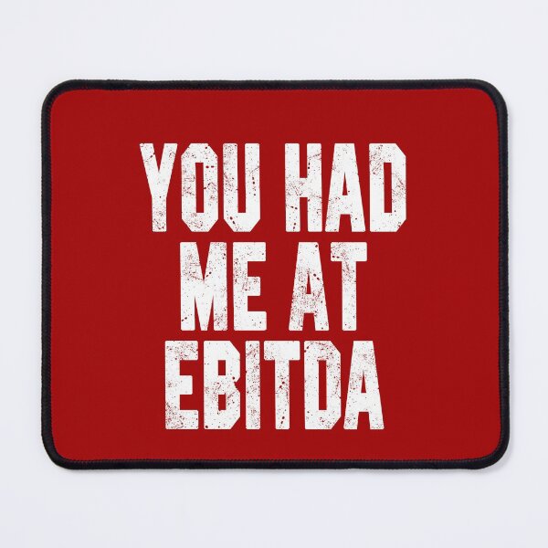 Aperçu de l'œuvre You Had Me at EBITDA créée et vendue par STdesigns.