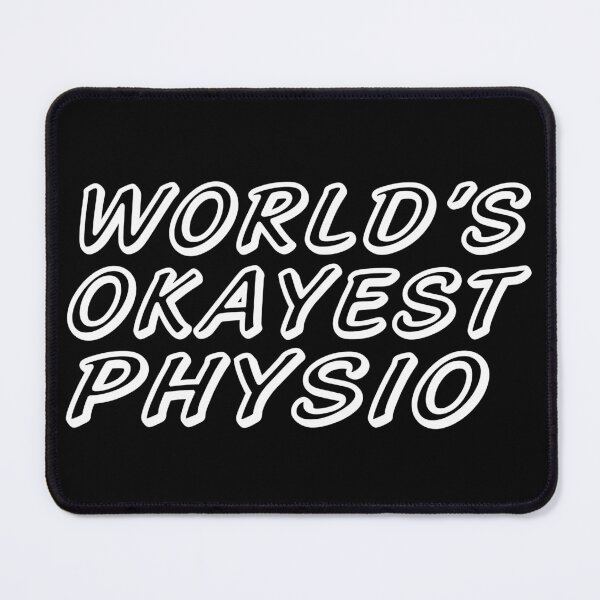 Item preview, WORLD'S OKAYEST PHYSIO designed and sold by T-shirtgallery.