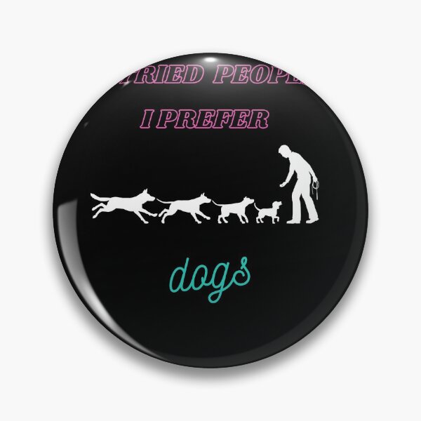 Item preview,  i tried people i prefer dogs tshirt, dogs lover tshirt, funny dogs owner tshirt, owner dogs tshirt  designed and sold by Unique styl  DeSigNe.