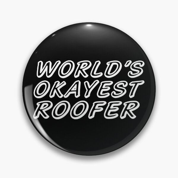Item preview, WORLD'S OKAYEST ROOFER designed and sold by T-shirtgallery.