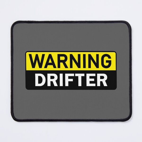 Item preview, Warning Drifter designed and sold by StefanCgraphics.