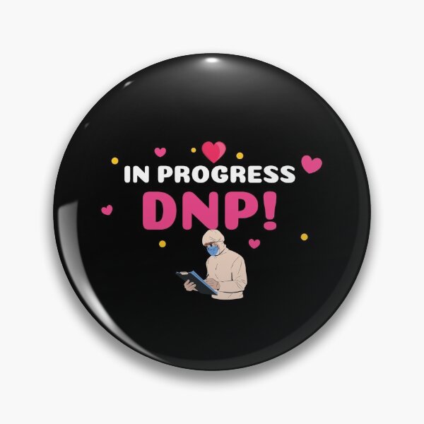 Item preview, DNP Doctor of Nursing Practice in Progress 4 designed and sold by GlobalHunt.