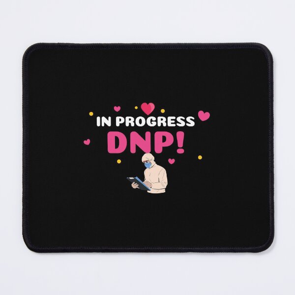 Item preview, DNP Doctor of Nursing Practice in Progress 4 designed and sold by GlobalHunt.