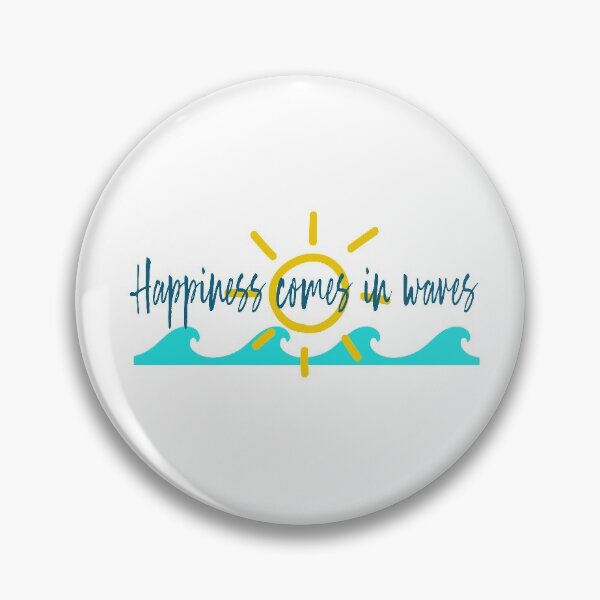 Item preview, Happiness come in waves designed and sold by WalkinNature.