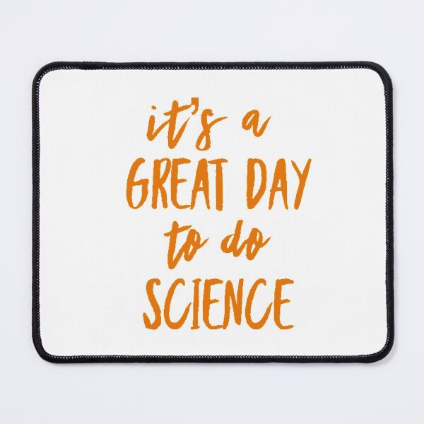 Item preview, It’s a great day to do science in orange font on white background designed and sold by UncleStuScience.