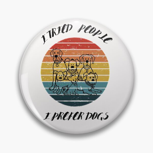 Item preview,  i tried people i prefer dogs tshirt, dogs lover tshirt, funny dogs owner tshirt, owner dogs tshirt  designed and sold by Unique styl  DeSigNe.