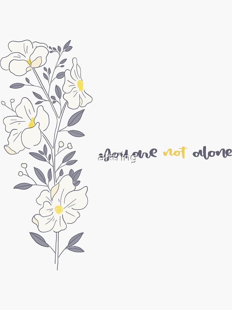 Thumbnail 3 of 3, Sticker, you are not alone designed and sold by alttring.