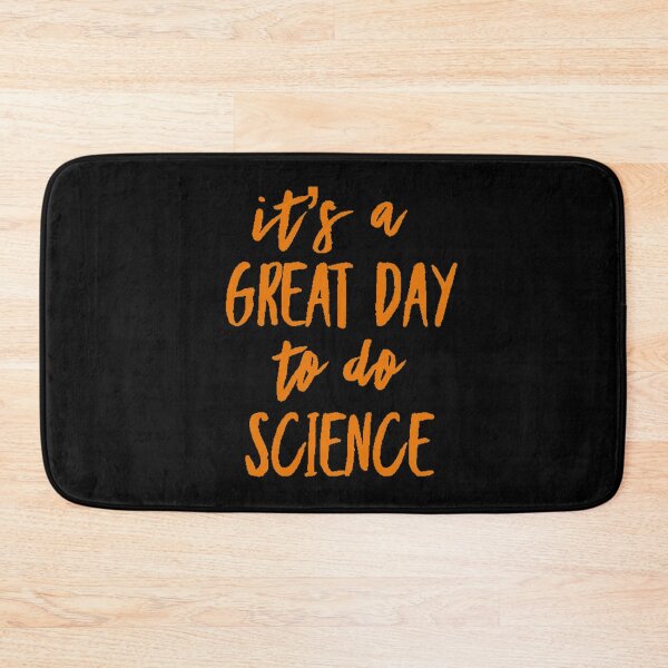 Item preview, It’s a great day to do science in orange font on black background designed and sold by UncleStuScience.