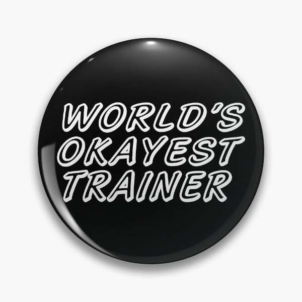 Item preview, WORLD'S OKAYEST TRAINER designed and sold by T-shirtgallery.