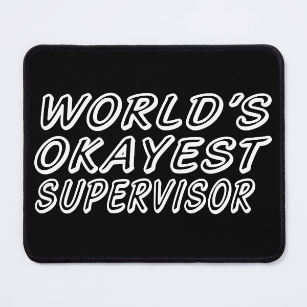 Item preview, WORLD'S OKAYEST SUPERVISOR designed and sold by T-shirtgallery.