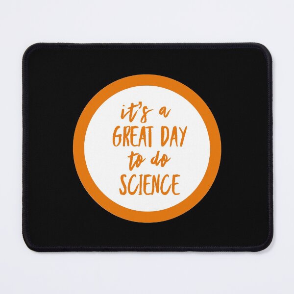 Item preview, It’s a great day to do science in white and orange font on black background designed and sold by UncleStuScience.