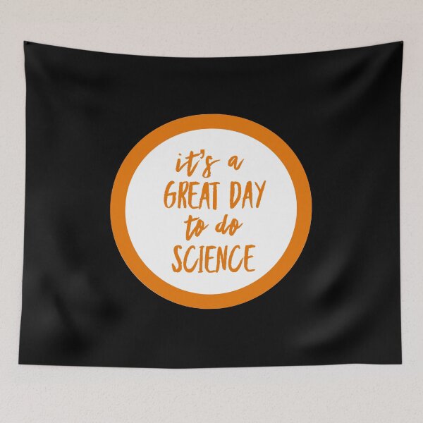 Item preview, It’s a great day to do science in white and orange font on black background designed and sold by UncleStuScience.