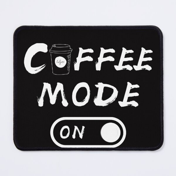 Item preview, Coffee Mode On - Funny T Shirt - Coffee Shirt - Funny Coffee Shirt - Coffee Lover - Coffee Gift - Coffee Tee - Coffee Gift designed and sold by Youssefone.