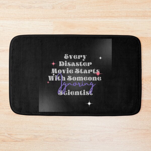 Item preview, Every Disaster Movie Starts With Someone Ignoring Scientist designed and sold by DiegoUrz.