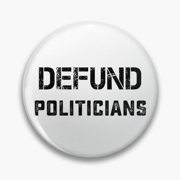 Item preview, Defund Politicians designed and sold by DesignMacy.