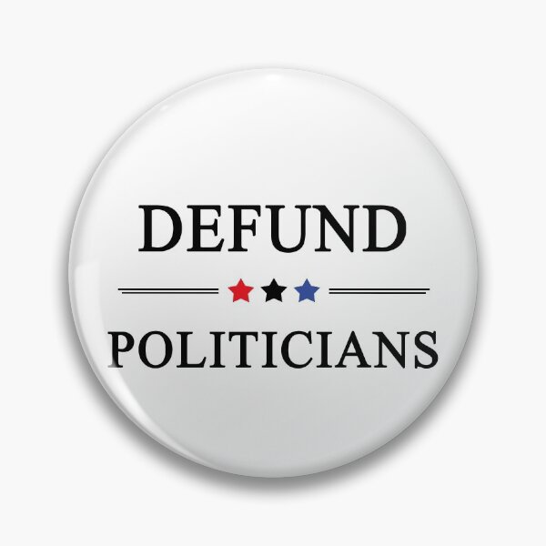 Item preview, Defund Politicians designed and sold by DesignMacy.