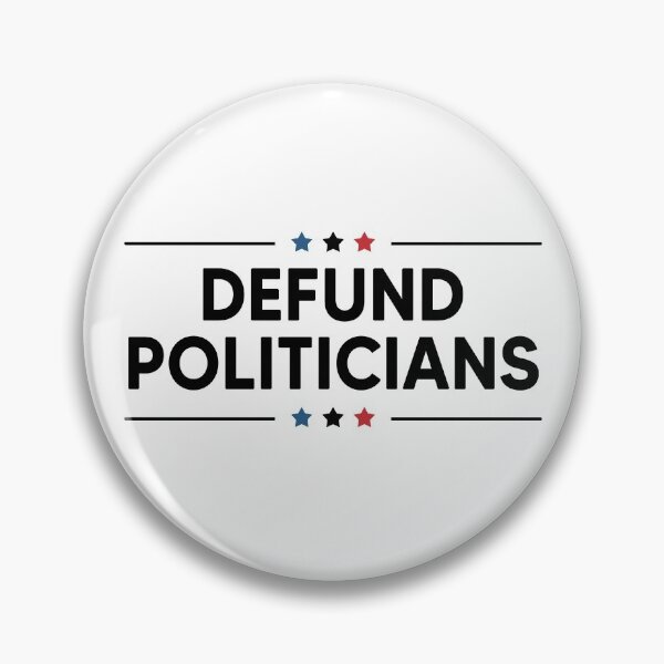 Item preview, Defund Politicians designed and sold by DesignMacy.
