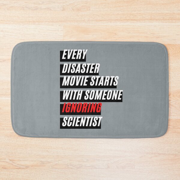 Item preview, Every Disaster Movie Starts With Someone Ignoring Scientist designed and sold by DiegoUrz.