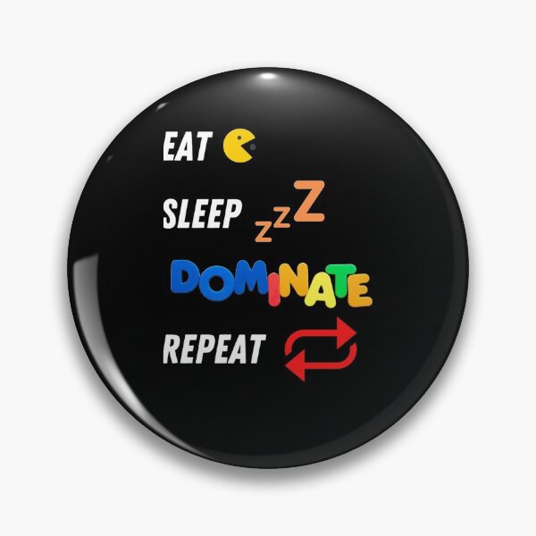Item preview, Eat Sleep Dominate Repeat Graphic so Cute designed and sold by BibiPeeples.
