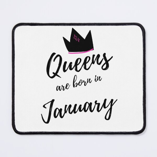 Item preview, Queens are born in January. Happy Birthday! January Birthday Quote Design. designed and sold by That Cheeky Tee.