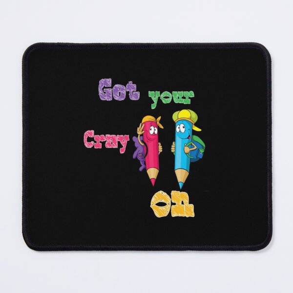 Item preview, Get your cray on first day of school Essential designed and sold by BibiPeeples.