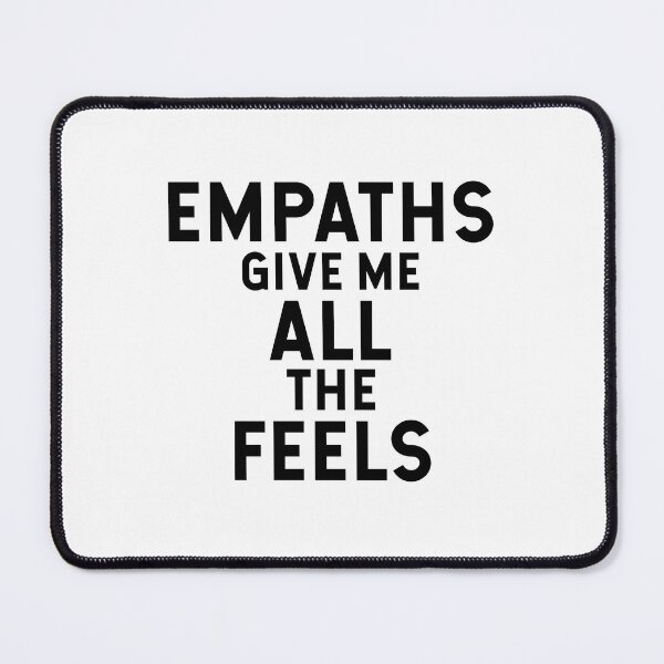 Item preview, Empaths give me all the feels designed and sold by corbrand.